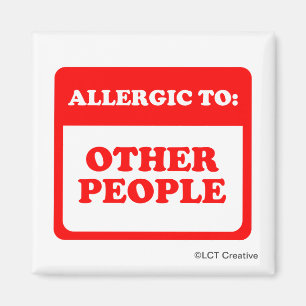 Allergic To Other People Magnet