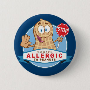 Allergic to Peanuts 6 Cm Round Badge