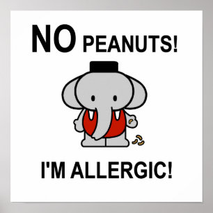 Allergic to Peanuts Poster