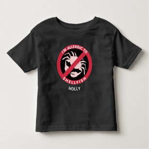 Allergic To Shellfish Allergy Personalised Kids Toddler T-Shirt