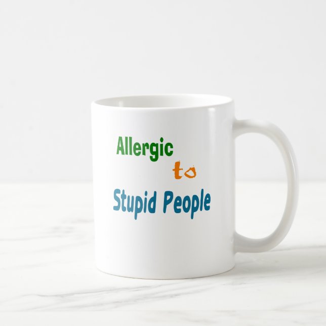 Allergic to Stupid People Coffee Mug (Right)
