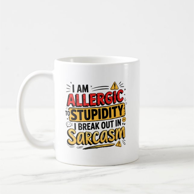Allergic to Stupidity  Coffee Mug (Left)