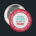 Allergy Alert Customised Kids School 7.5 Cm Round Badge<br><div class="desc">Allergy Alert Customised Kids School Pin Back Button. Great for daycare or school. Red and teal personalised allergy stickers. Customise with allergies or contact information. www.LilAllergyAdvocates.com</div>