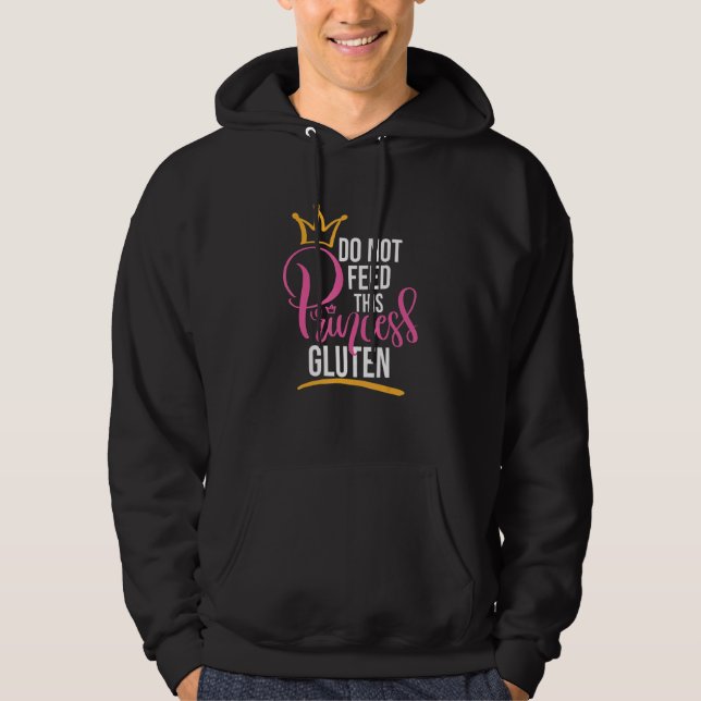 Allergy Celiac Disease Do Not Feed This Princess G Hoodie (Front)