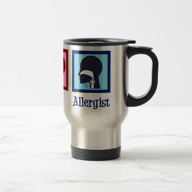 Allergy Doctor Peace Love Allergist Travel Mug (Right)