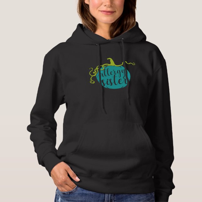 Allergy Sister Teal Pumpkin Food Allergy Awareness Hoodie (Front)