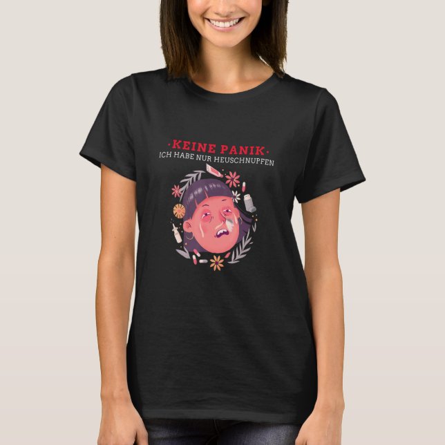 Allergy Sufferers Pollen Allergy Iron Allergy T-Shirt (Front)