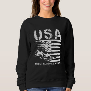 Allgäu Usa Our Beautiful Allgäu Mountain Hiking Sweatshirt