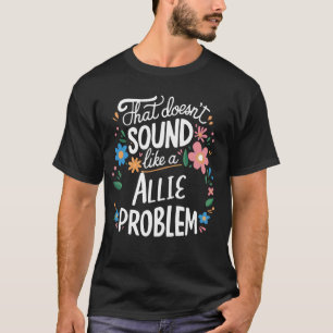 Allie Personalised Cute Flower Girls Allie Name T-Shirt