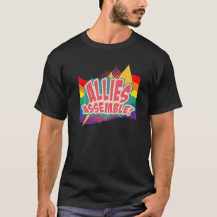 Allies Assemble Lgbtq Gay Rights Proud Pride Rainb T-Shirt