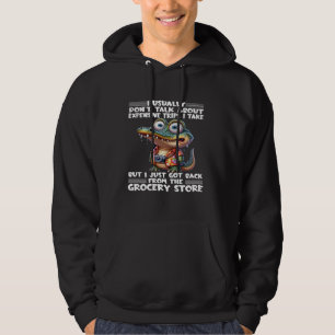 Alligator Crocodile I Usually Don't Talk About Exp Hoodie