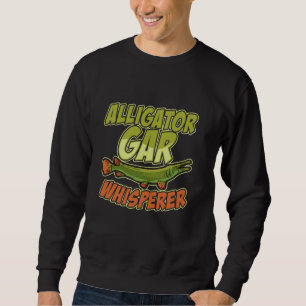 Alligator Gar Fishing Funny Animals Pet Fish Sweatshirt