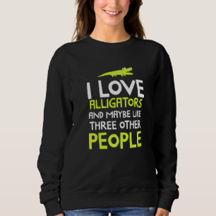 Alligator Idea Reptile Alligator Sweatshirt