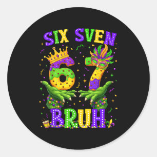 Alligator Six Seven Bruh 6 7 Meme Mardi Gras Carni Classic Round Sticker