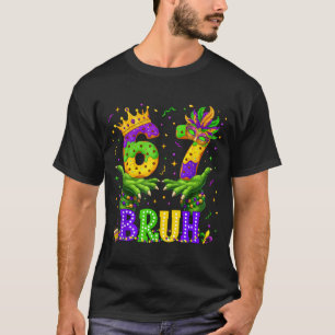 Alligator Six Seven Bruh 6 7 Meme Mardi Gras Carni T-Shirt