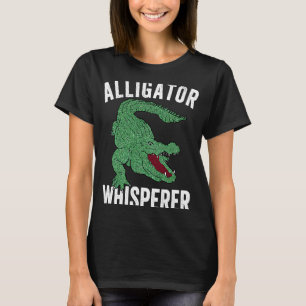 Alligator Whisperer Gator Crocodile Zoo Animal T-Shirt