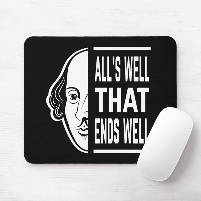 All's Well That Ends Well Shakespeare Quote Mouse Pad (With Mouse)