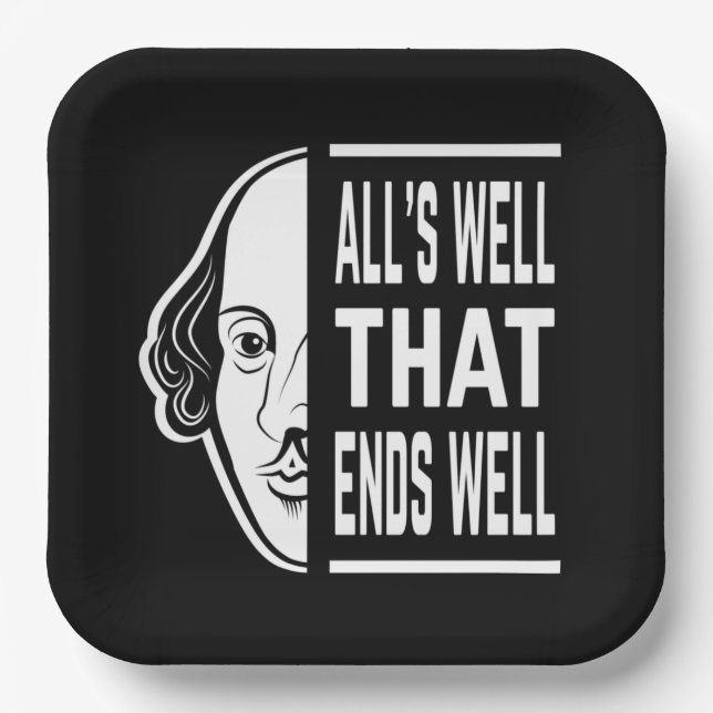 All's Well That Ends Well Shakespeare Quote Paper Plate (Front)