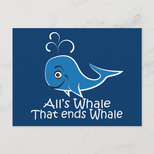 All's Whale that Ends Whale - Funny card (Front)