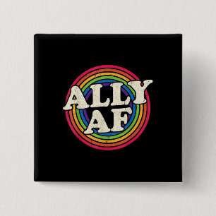 Ally AF - Gay Pride Month - LGBT Rainbow Flag 15 Cm Square Badge
