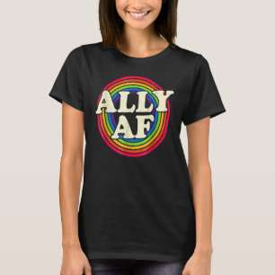 Ally Af Gay Pride Month Lgbt Rainbow T-Shirt