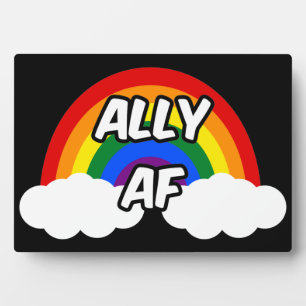 Ally AF I - LGBTQ Flag Gay Trans Queer Pride Plaque