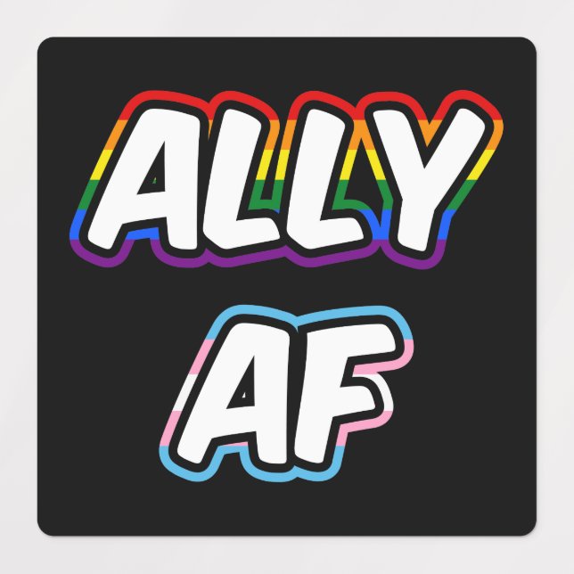 Ally AF II - LGBTQ Flag Gay Trans Queer Pride (Design 1)