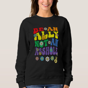 Ally Pride Rainbow  Retro Groovy LGBTQ Say Gay Sweatshirt