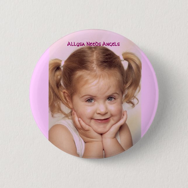 Allysa Needs Angels 6 Cm Round Badge (Front)