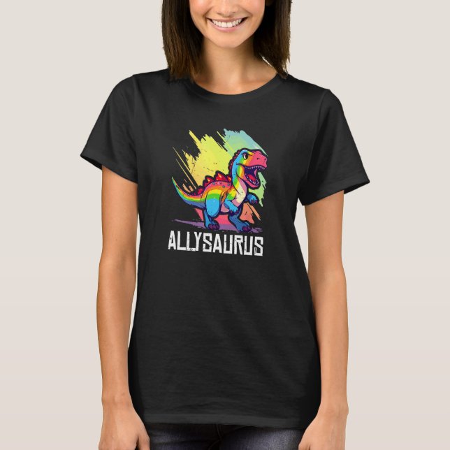 Allysaurus Dinosaur Funny Dino Graphic Ally Equali T-Shirt (Front)