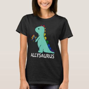 Allysaurus Dinosaur Rainbow Flag Ally Lgbtq Gay Pr T-Shirt
