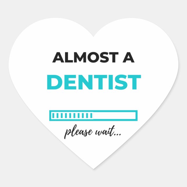 Almost A Dentist 2 Heart Sticker (Front)