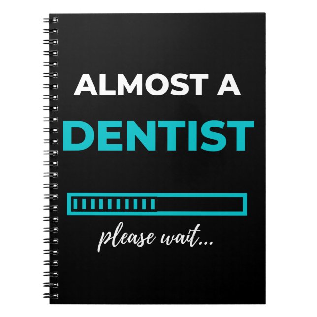 Almost A Dentist Notebook (Front)