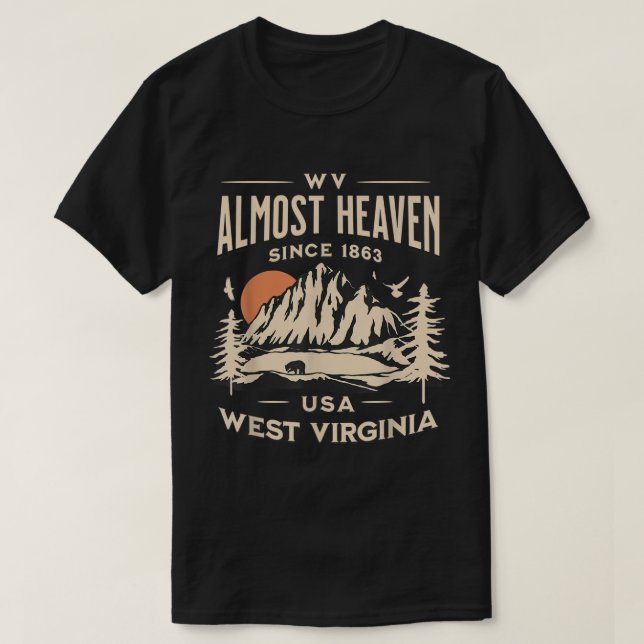 Almost Heaven Nature West Virginia Hike WV Outdoor T-Shirt (Design Front)