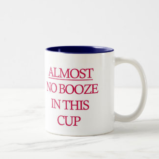 Almost no booze in this cup mug