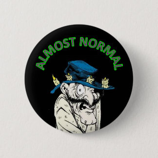 Almost Normal 6 Cm Round Badge