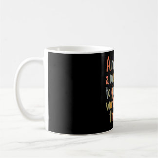 Almost pulled a muscle trying to give a won't be coffee mug