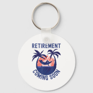 Almost Retired Retirement Coming Soon Funny Retiri Key Ring