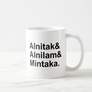 Alnitak Alnilam Mintaka 3 Stars of Orion's Belt Coffee Mug