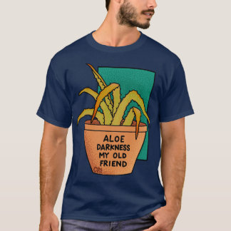 Aloe Darkness My Old Friend Teal Turquoise T-Shirt