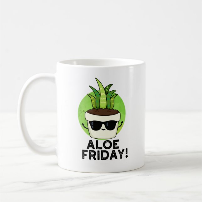 Aloe Friday Funny Aloe Vera Plant Pun  Coffee Mug (Left)