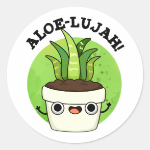Aloe-llujah Funny Aloe Vera Pun  Classic Round Sticker