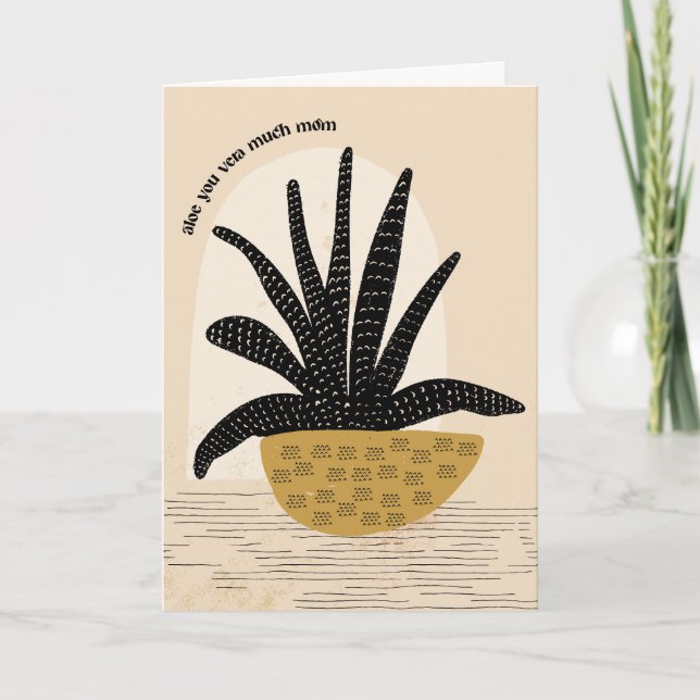 Aloe You Vera Much Mother's Day Greeting Card (Front)