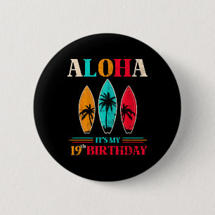 Aloha 19th Birthday Hawaii Tropical Beach Surfing 6 Cm Round Badge