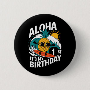 Aloha 1st Birthday Hawaii Pineapple Surfing Tropic 6 Cm Round Badge
