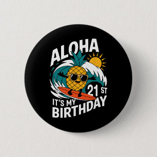 Aloha 21st Birthday Hawaii Pineapple Surfing Tropi 6 Cm Round Badge