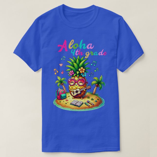 Aloha 4th Grade Pineapple Hawaii Back to School Ki T-Shirt (Design Front)
