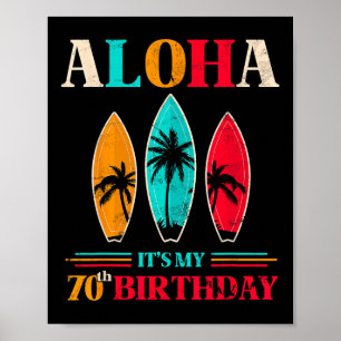 Aloha 70th Birthday Hawaii Tropical Beach Surfing  Poster