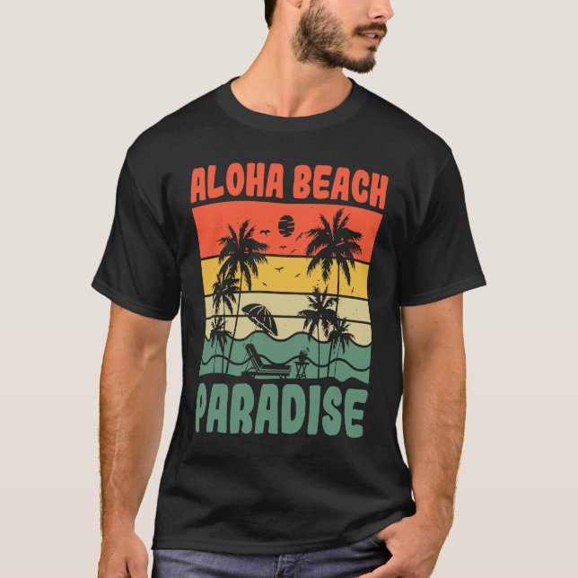 Aloha Beach Paradise Ocean Tropical Summer Vacatio T-Shirt (Front)