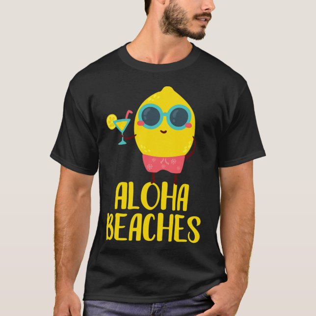 Aloha Beaches Cool Lemon Fruit Tee Vacation Gift  (Front)